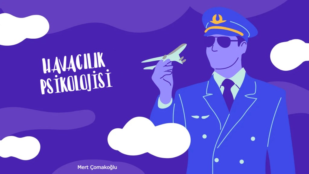 Havacılık Psikolojisi Nedir&nbsp;?